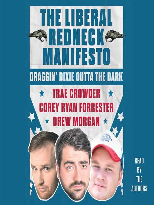 Title details for The Liberal Redneck Manifesto by Trae Crowder - Wait list